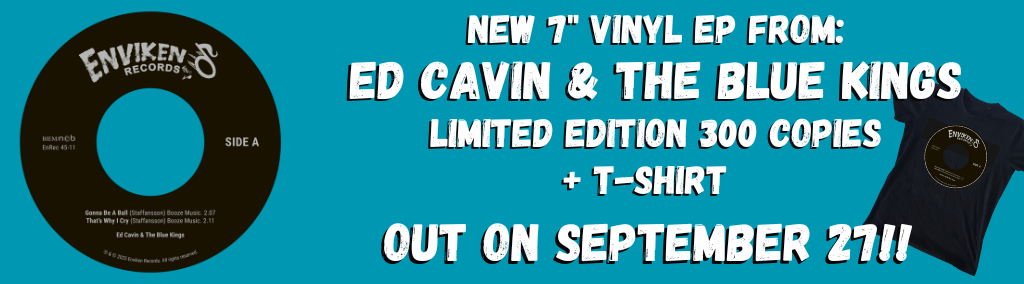 New vinyl EP from Ed Cavin & The Blue Kings! - Enviken Records